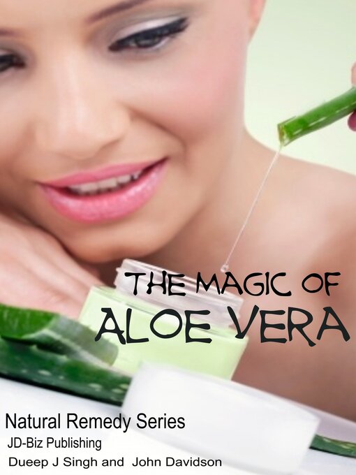 Title details for The Magic of Aloe Vera by Dueep Jyot Singh - Available